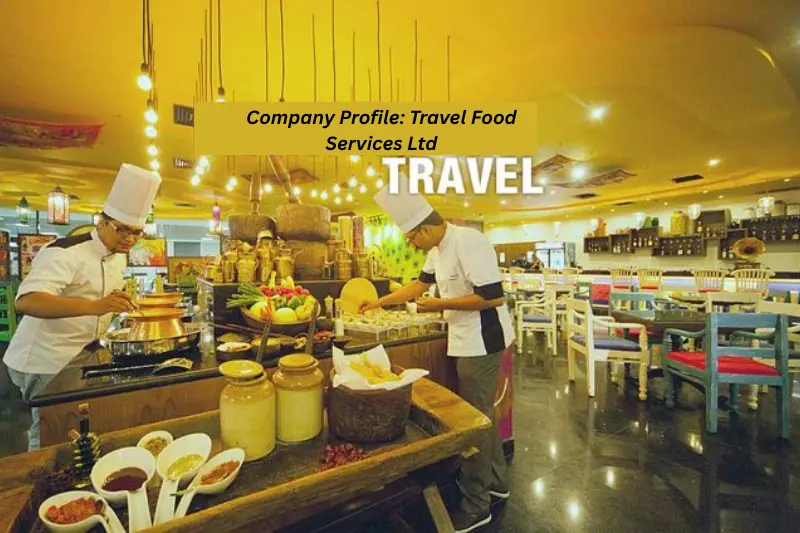 company profile travel food services ltd
