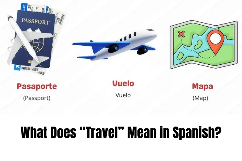 what does “travel” mean in spanish